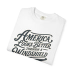 America Looks Better Through A Windshield - T-Shirt