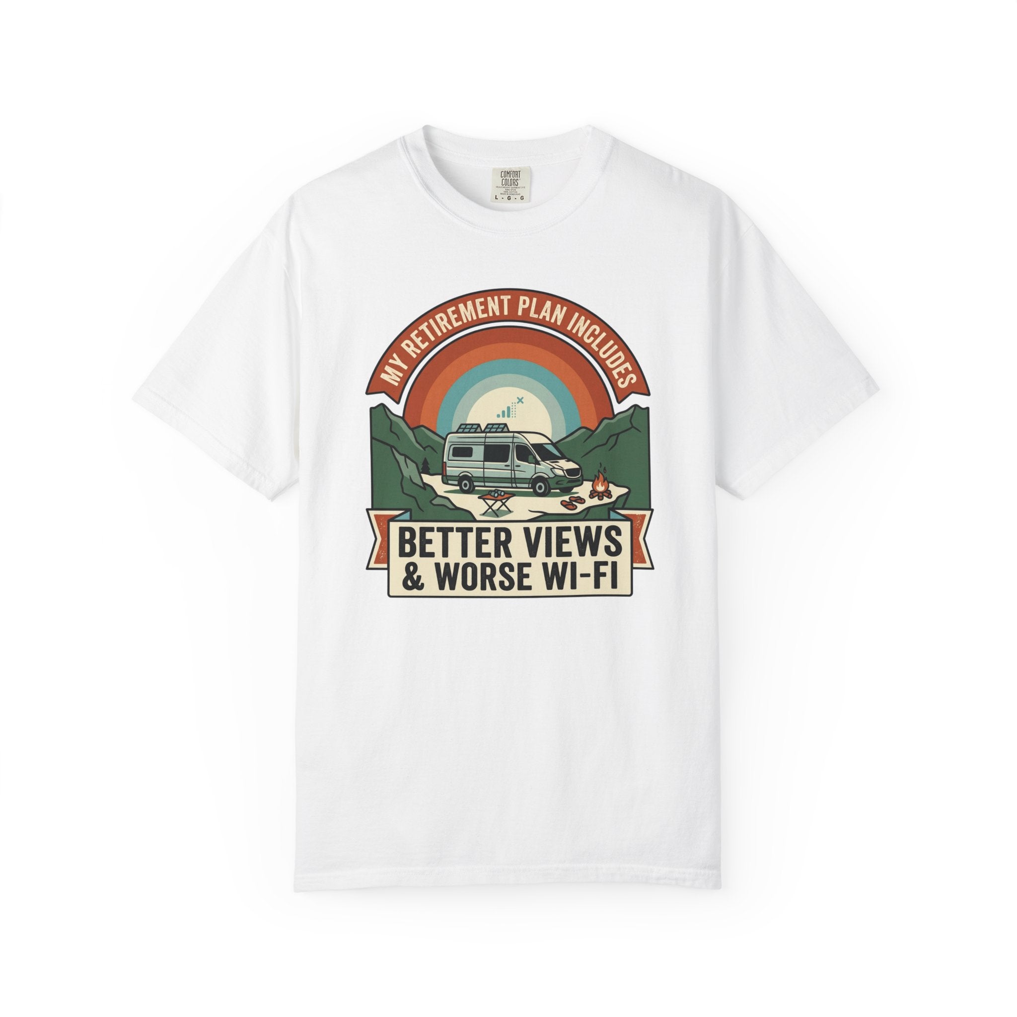 My Retirement Plan Includes Better Views - T-Shirt