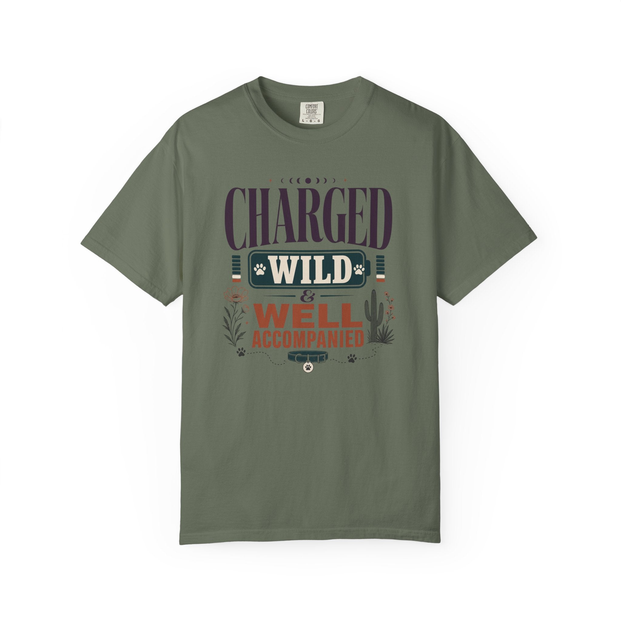 Charged Wild And Well Accompanied - T-Shirt