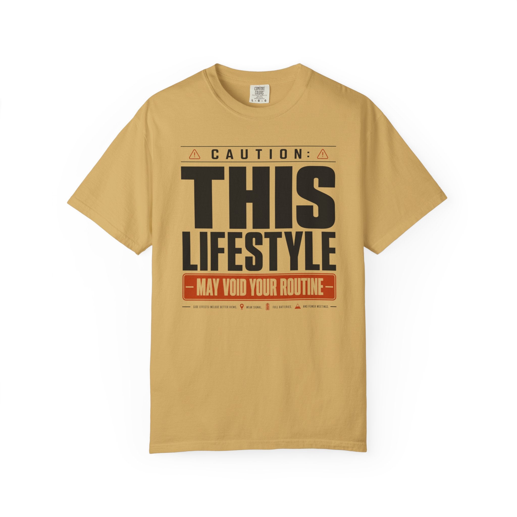 Caution This Lifestyle May Void Your Routine - T-Shirt