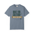Built For Solitude Wired For Range - T-Shirt