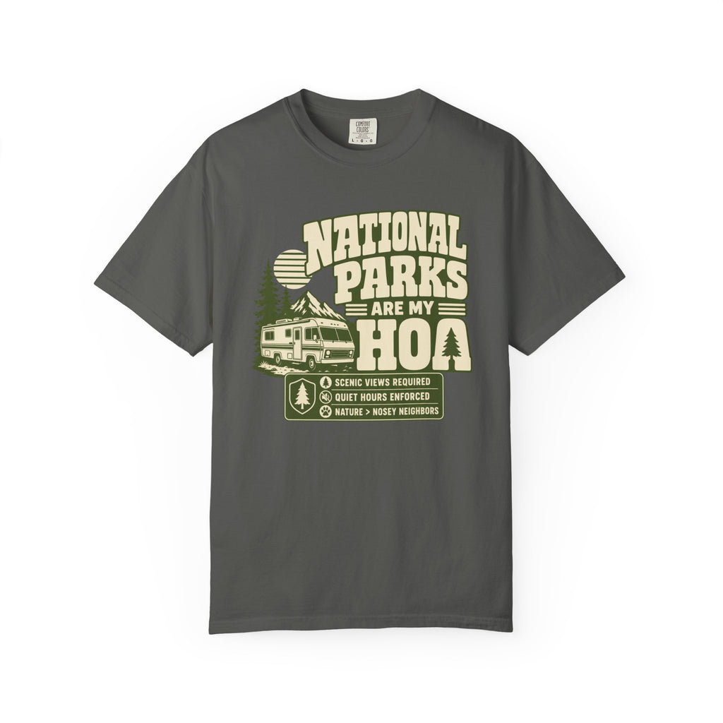 National Parks Are My HOA - T-Shirt
