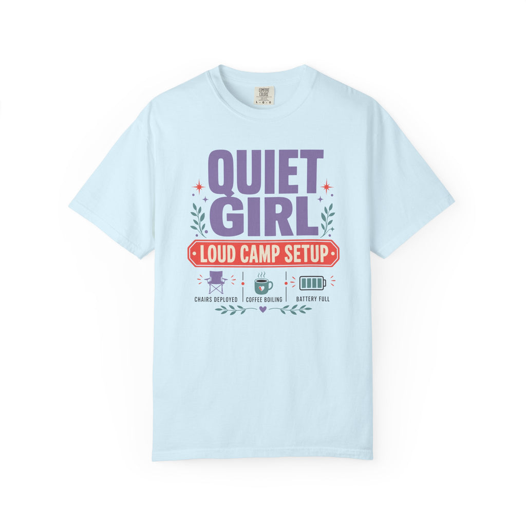 Quiet Girl Loud Camp Setup - T-Shirt