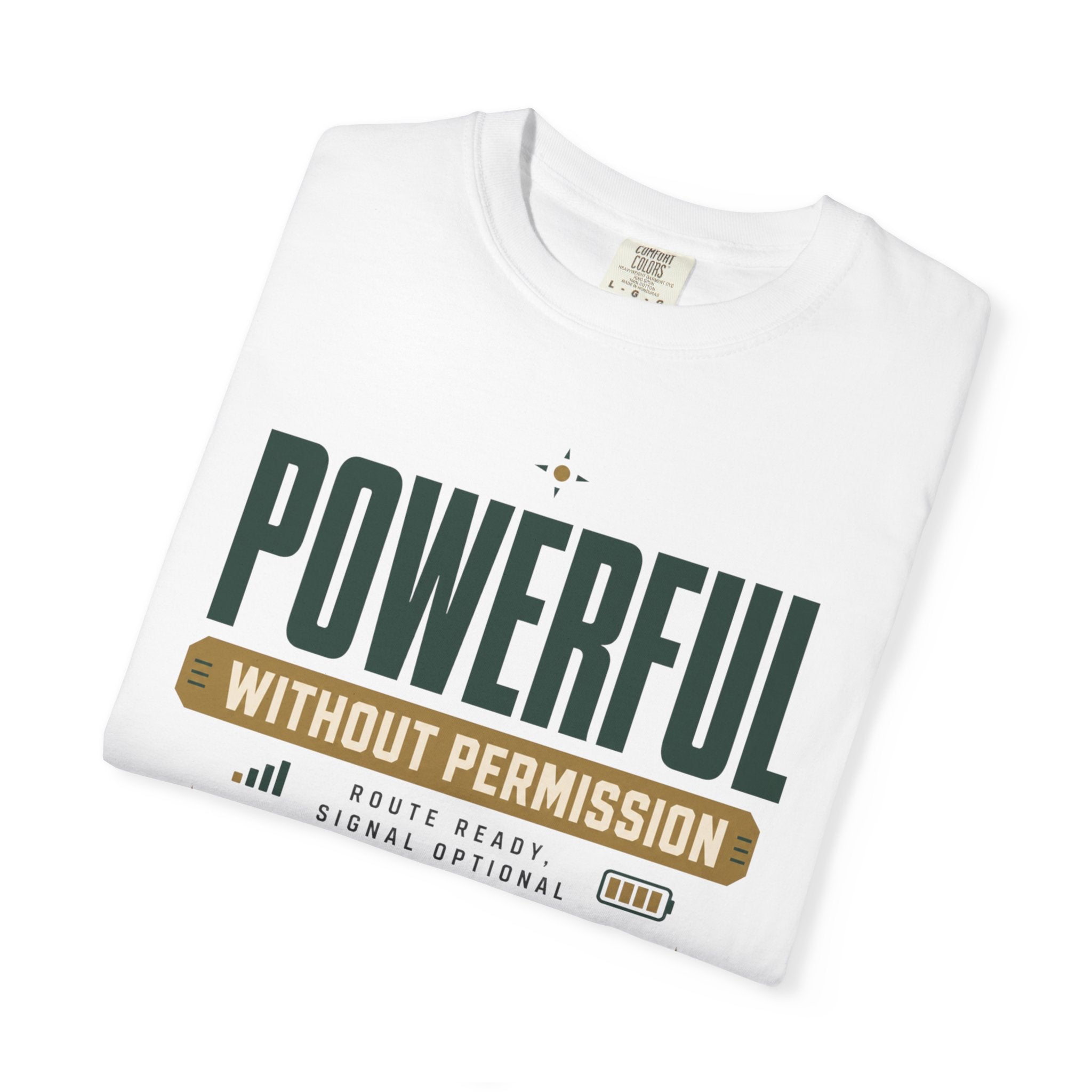 Powerful Without Permission - T-Shirt