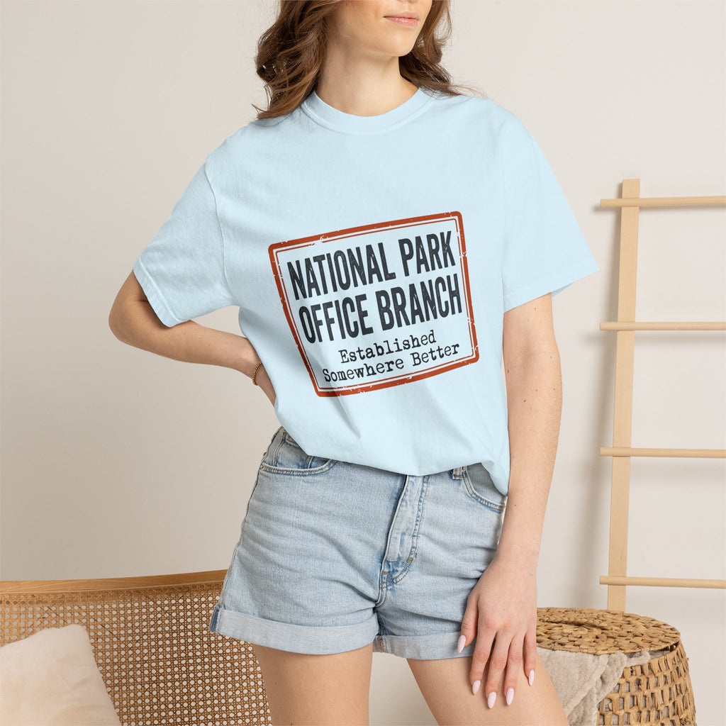 National Park Office Branch Established Somewhere Better - T-Shirt