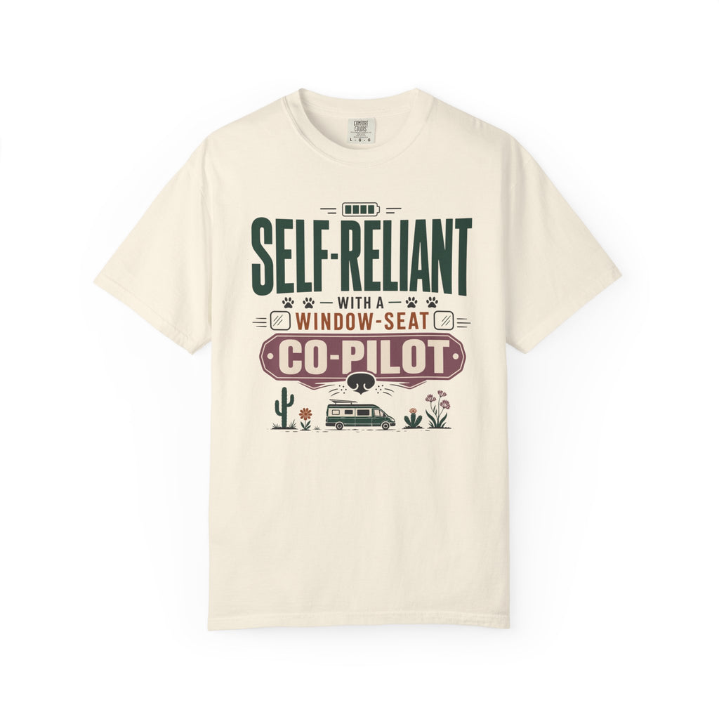 Self Reliant With A Window Seat Co Pilot - T-Shirt