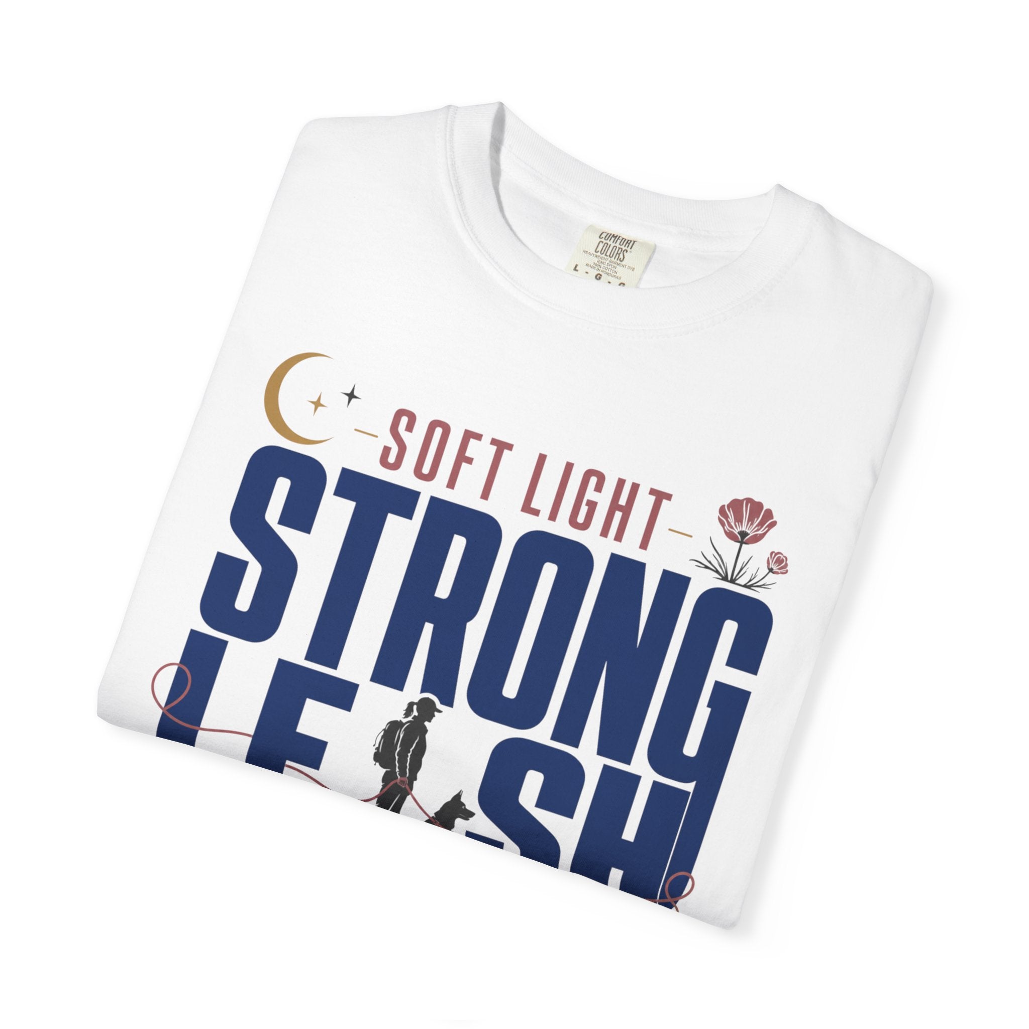 Soft Light Strong Leash - T-Shirt