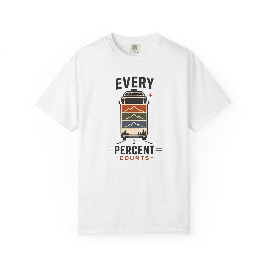 Every Percent Counts - T-Shirt