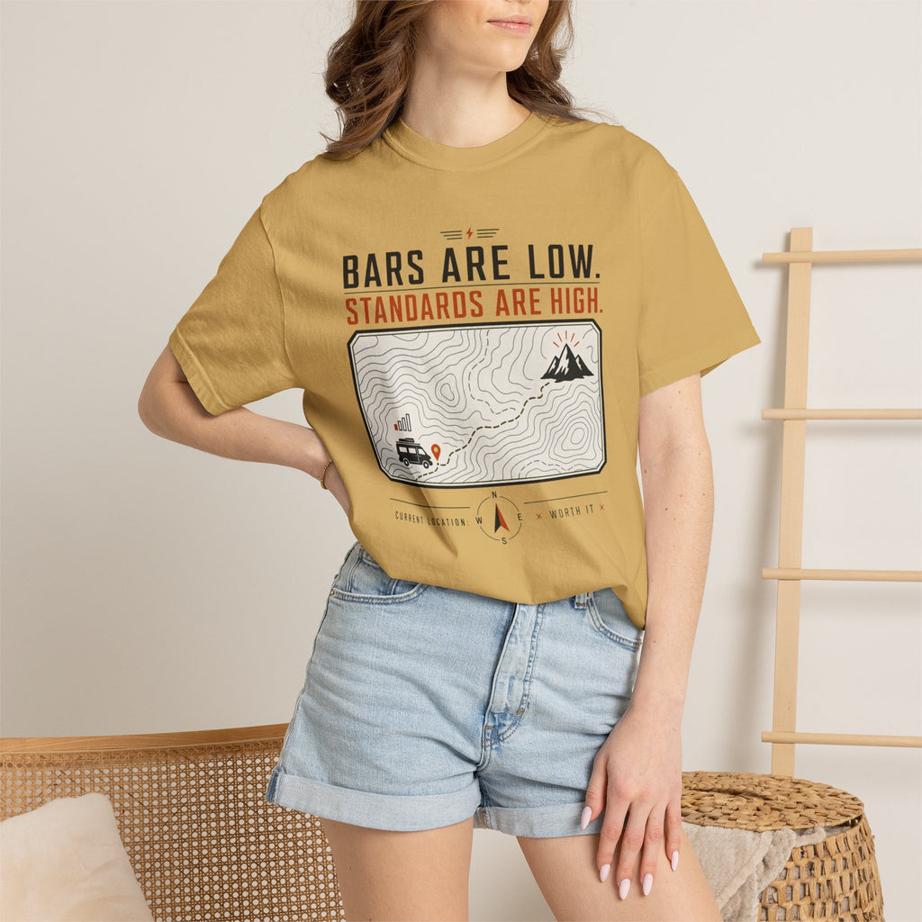 Bars Are Low Standards Are High - T-Shirt