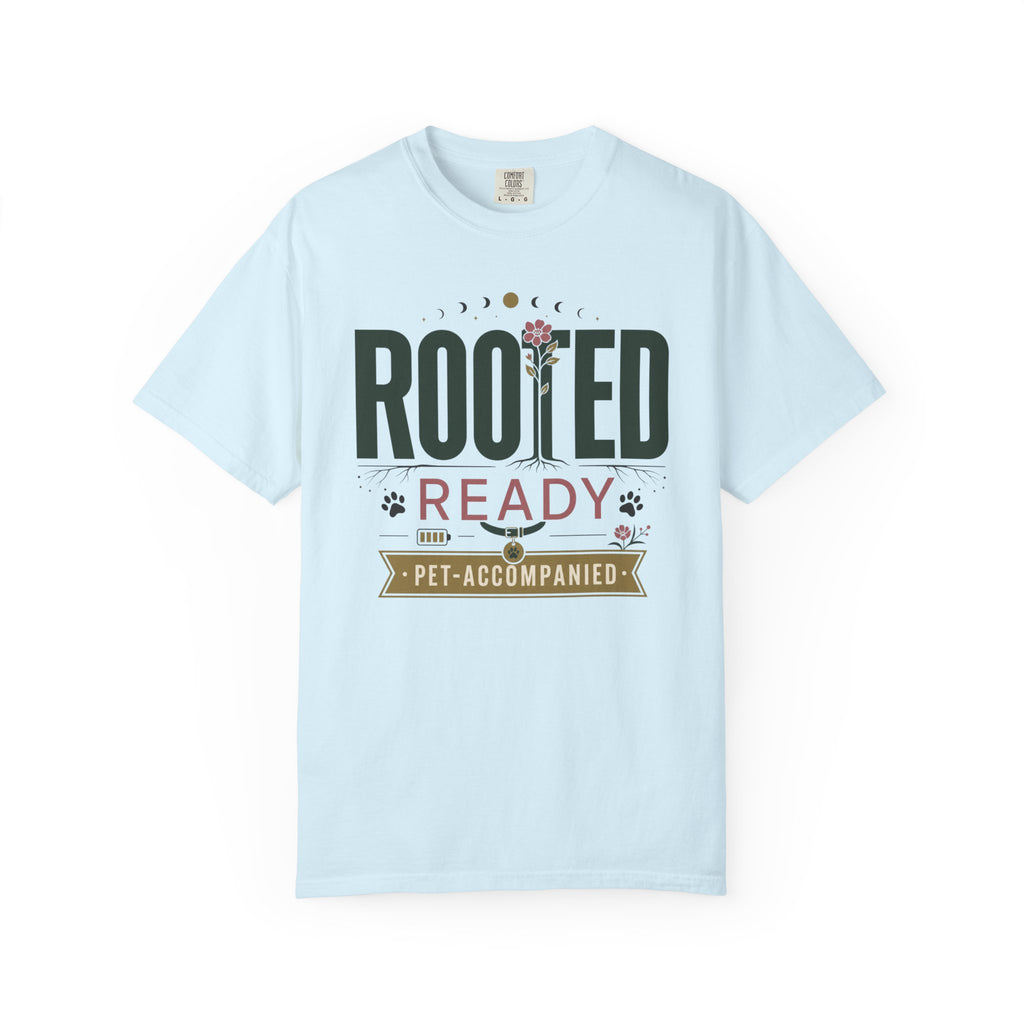 Rooted Ready Pet Accompanied - T-Shirt