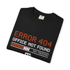 Error 404 Office Not Found - T-Shirt