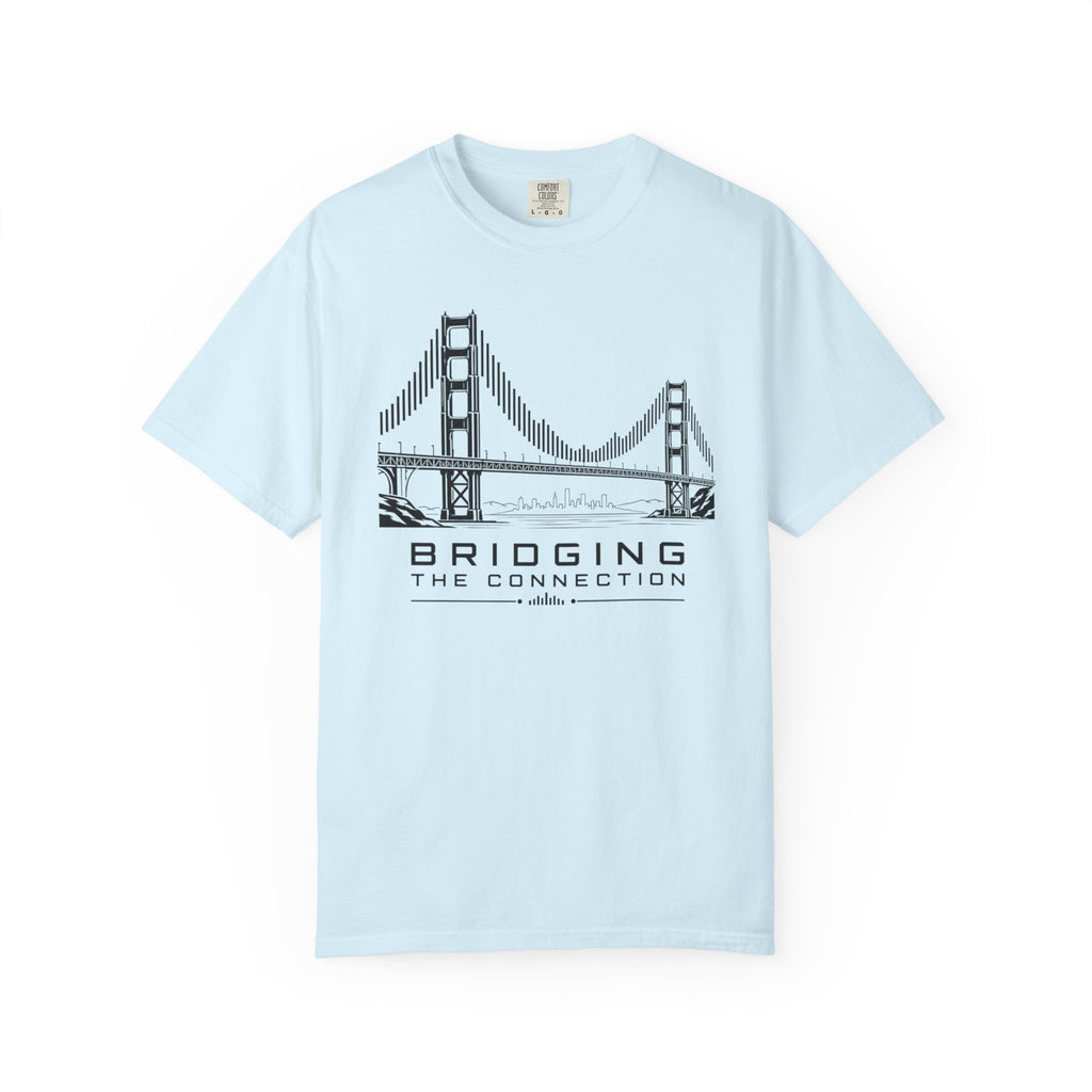 Bridging The Connection - T-Shirt