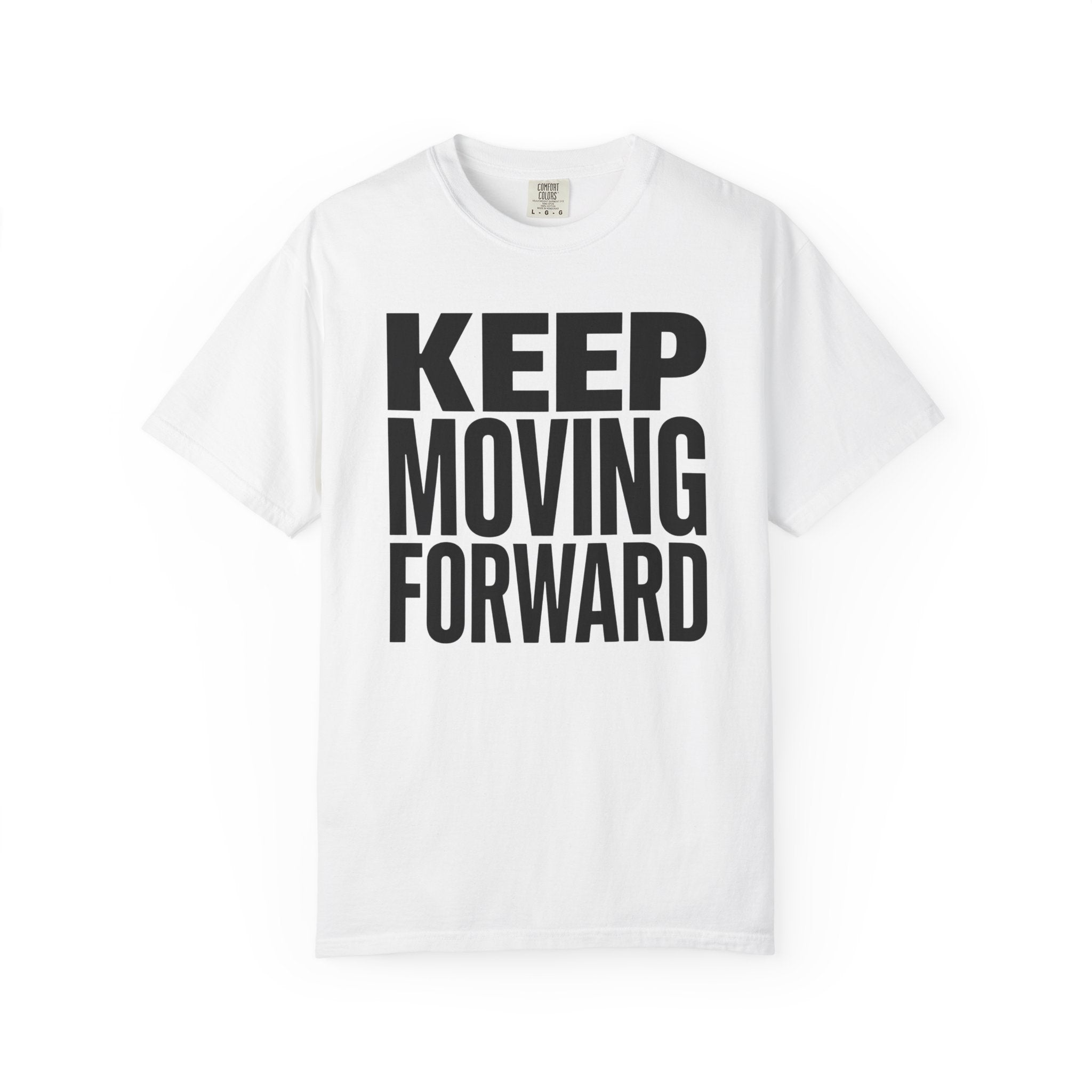 Keep Moving Forward - T-Shirt