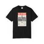 No Refunds On Questionable Routes - T-Shirt