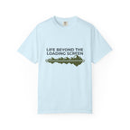 Life Beyond The Loading Screen - T-Shirt