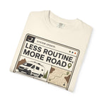 System Update Less Routine More Road - T-Shirt