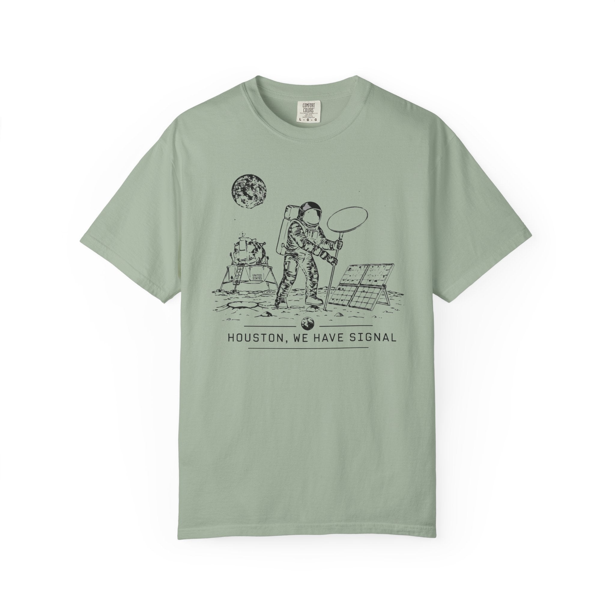 Houston We Have Signal - T-Shirt