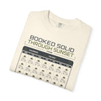 Booked Solid Through Sunset - T-Shirt