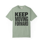 Keep Moving Forward - T-Shirt