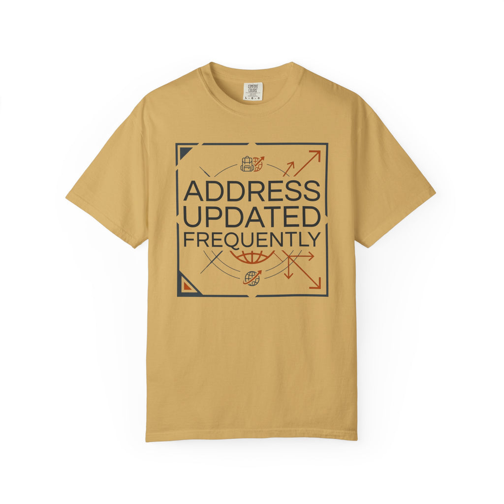 Address Updated Frequently - T-Shirt