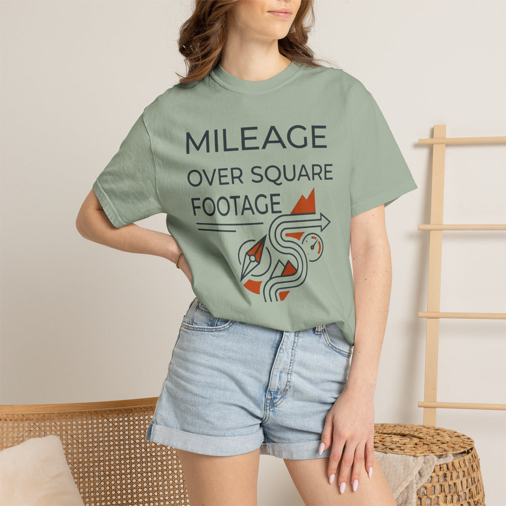 Mileage Over Square Footage - T-Shirt