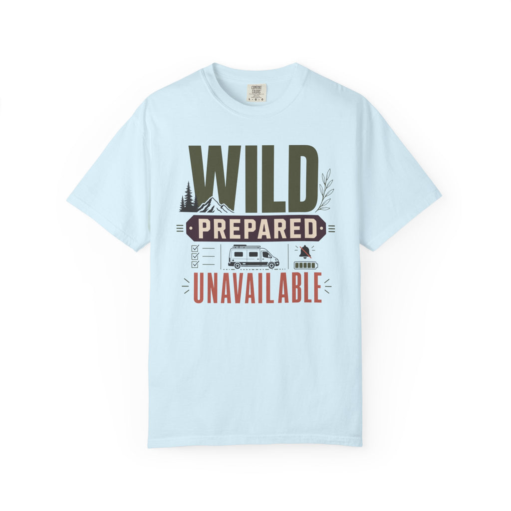 Wild Prepared Unavailable - T-Shirt