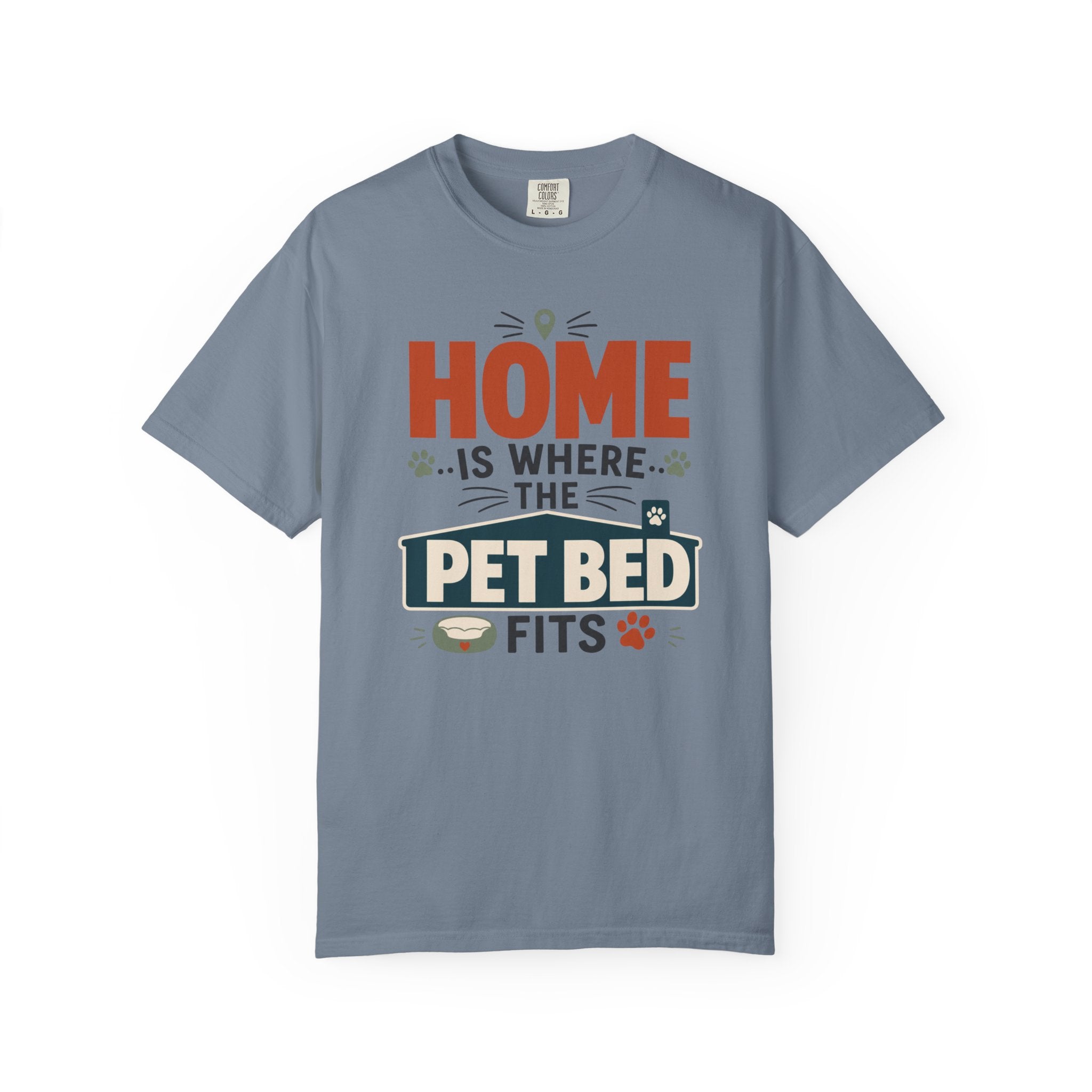 Home Is Where The Pet Bed Fits - T-Shirt