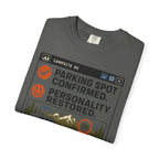 Parking Spot Confirmed Personality Restored - T-Shirt