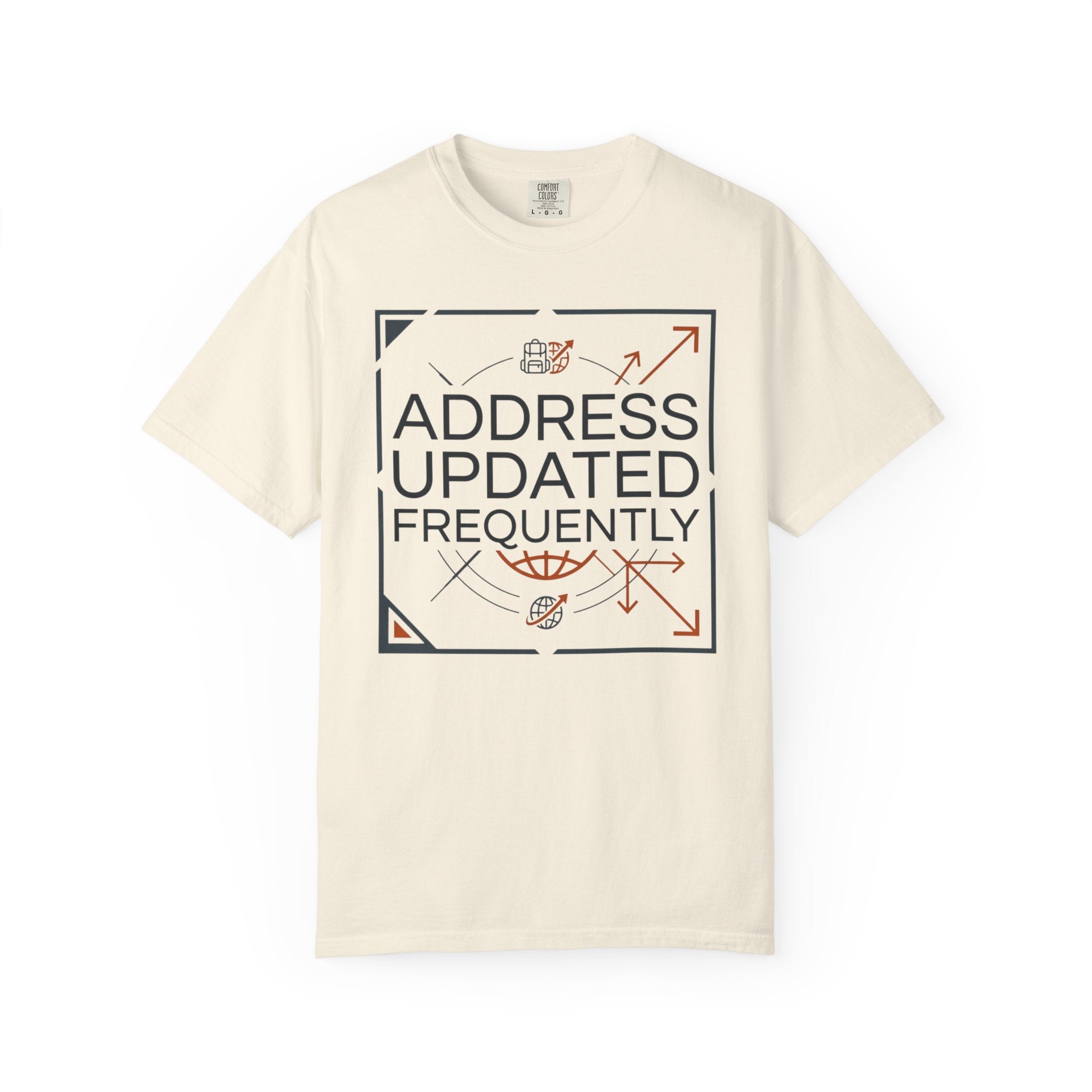 Address Updated Frequently - T-Shirt