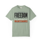 Service Notice Freedom Requires Maintenance - T-Shirt