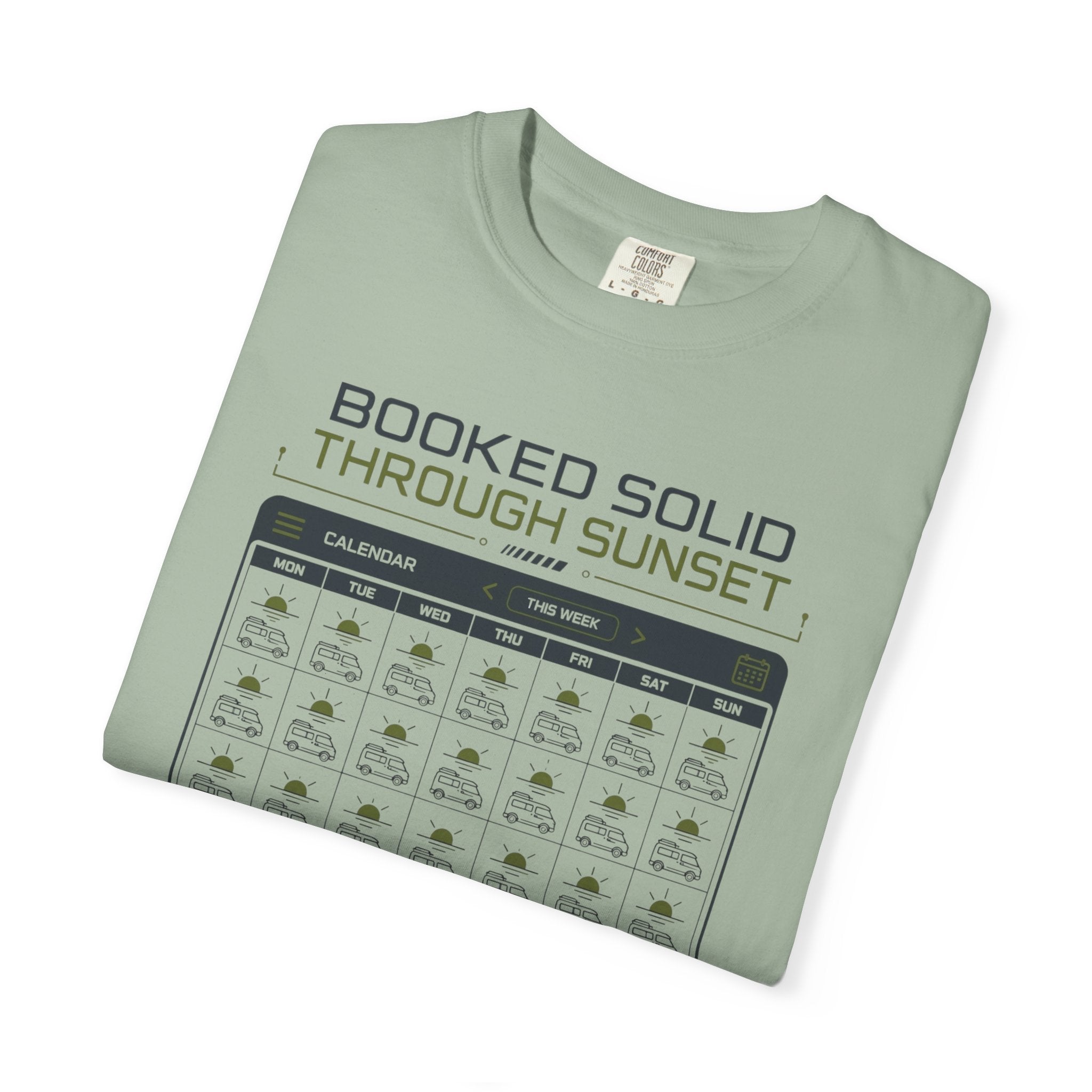 Booked Solid Through Sunset - T-Shirt