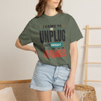 I Came To Unplug But Brought Five Chargers - T-Shirt