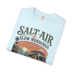 Salt Air and Slow Mornings - T-Shirt