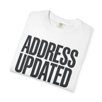 Address Updated Frequently - T-Shirt