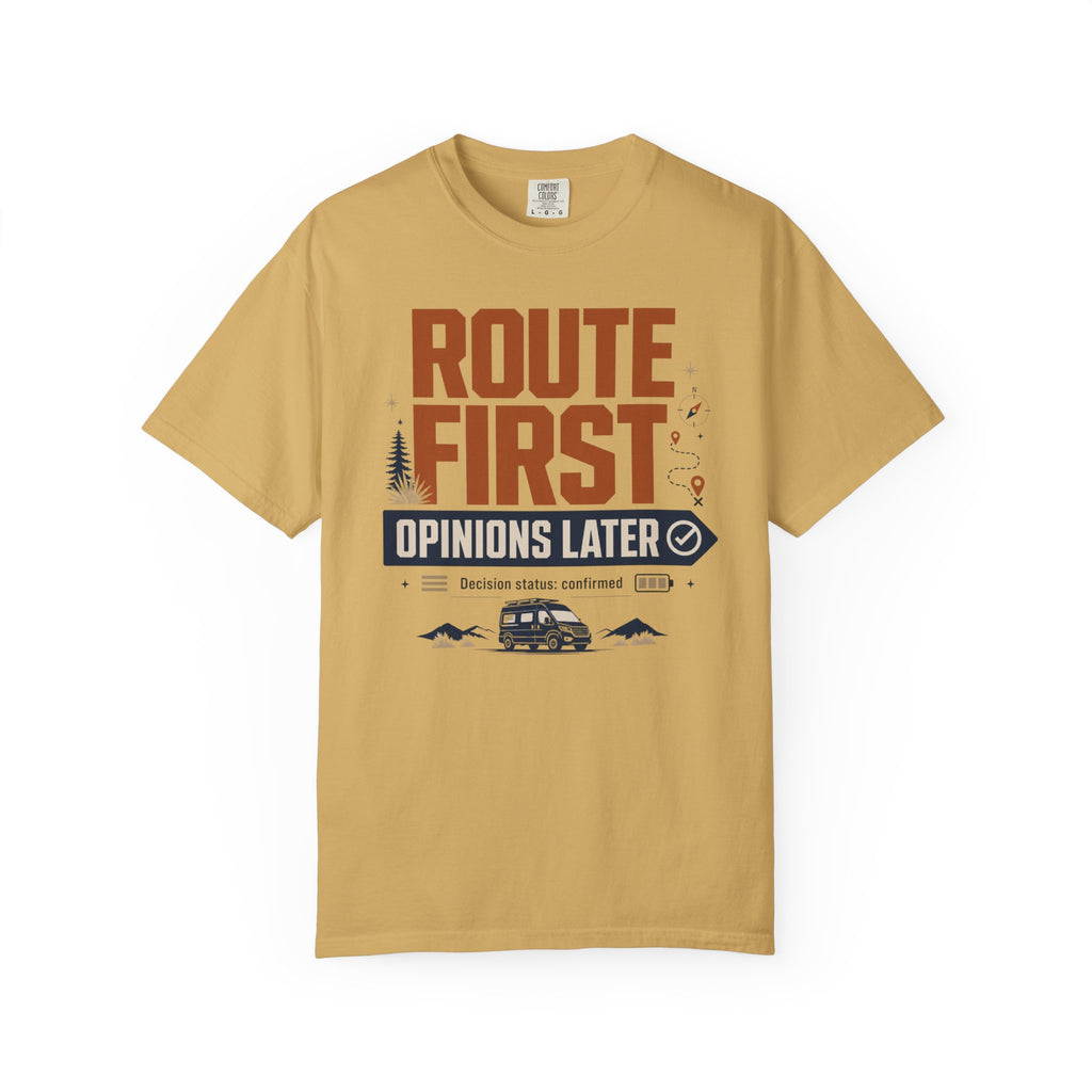 Route First Opinions Later - T-Shirt