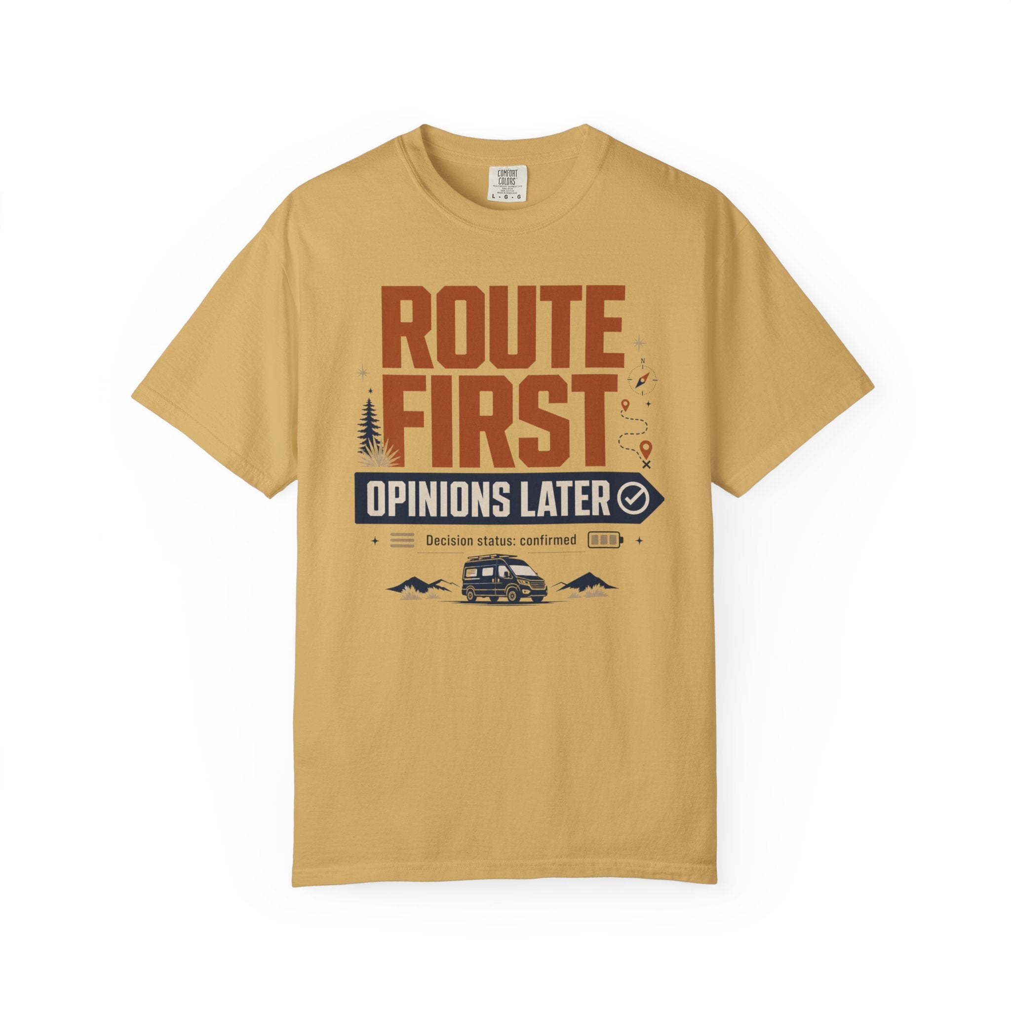 Route First Opinions Later - T-Shirt