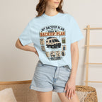 My Backup Plan Has A Backup Plan - T-Shirt