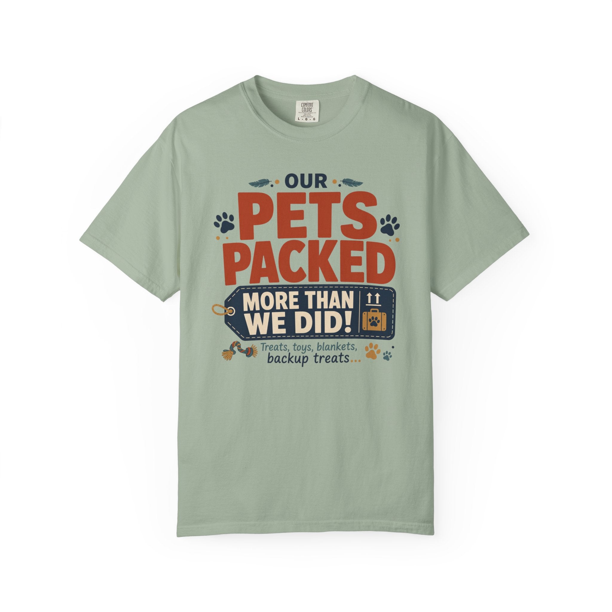 Our Pets Packed More Than We Did - T-Shirt