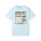 Schedule Empty Battery Full - T-Shirt