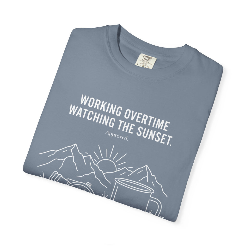 Working Overtime Watching The Sunset Approved - T-Shirt