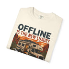 Offline Is New Luxury - T-Shirt