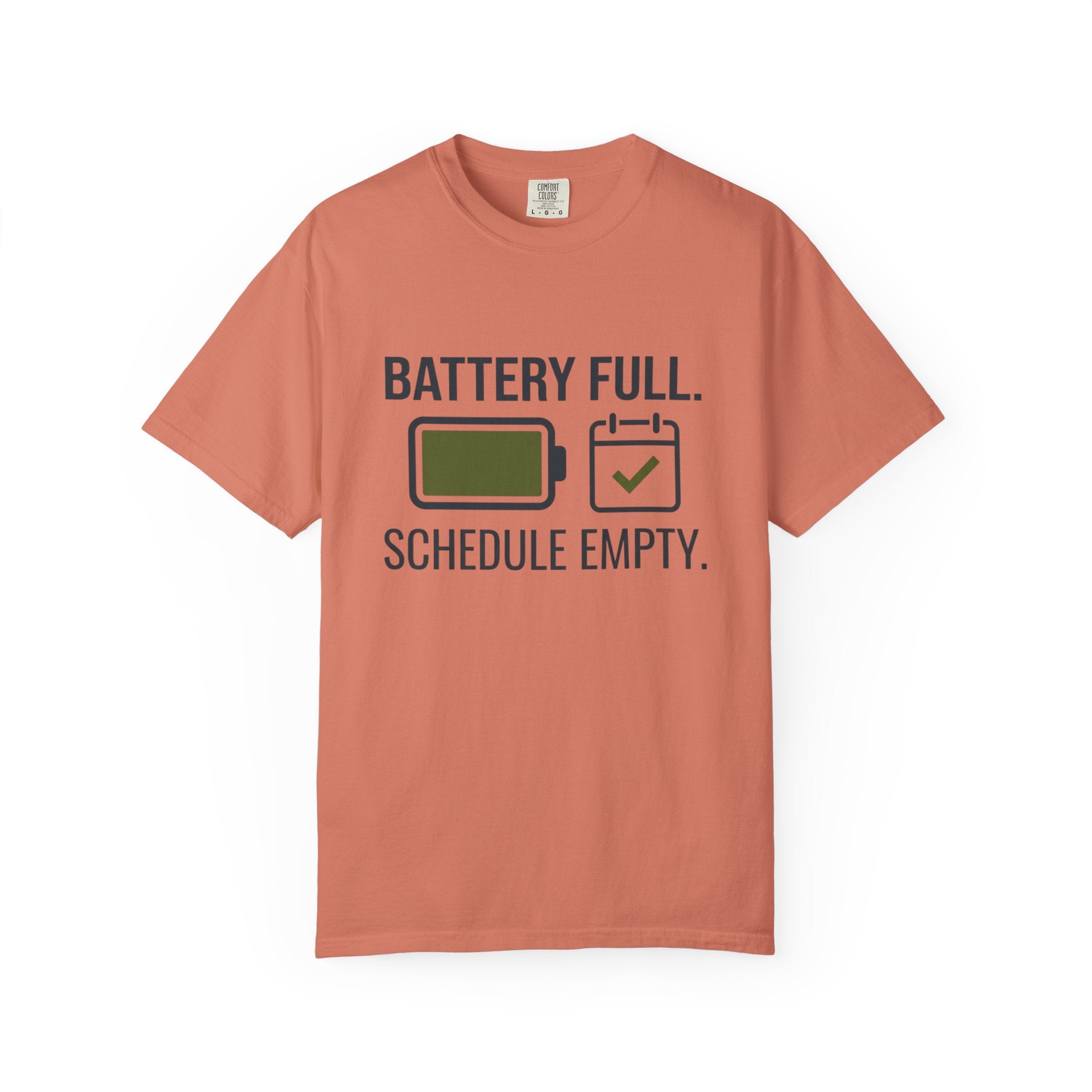 Battery Full Schedule Empty - T-Shirt
