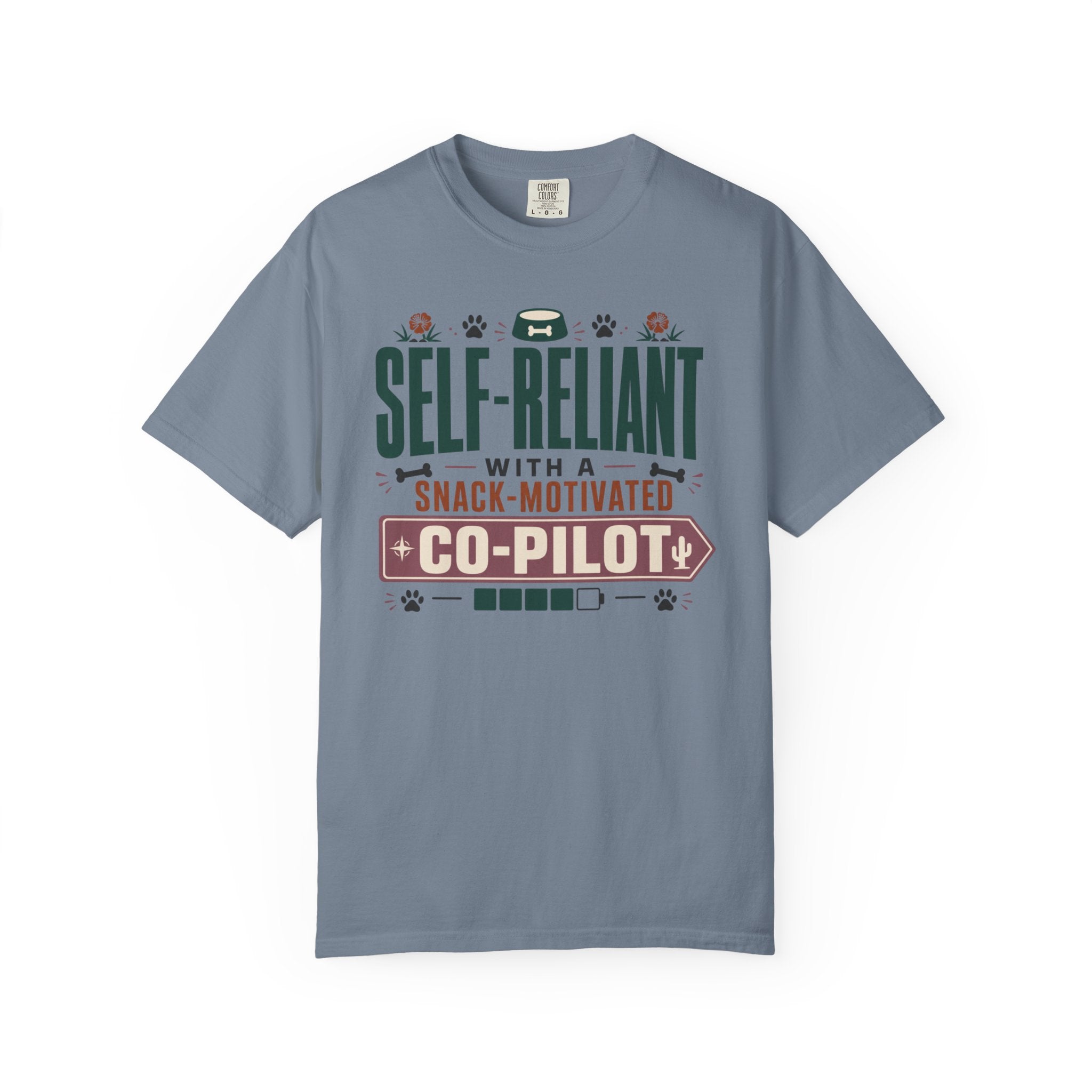 Self Reliant With A Snack Motivated Co Pilot - T-Shirt