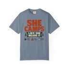 She Camps Like She Means It - T-Shirt