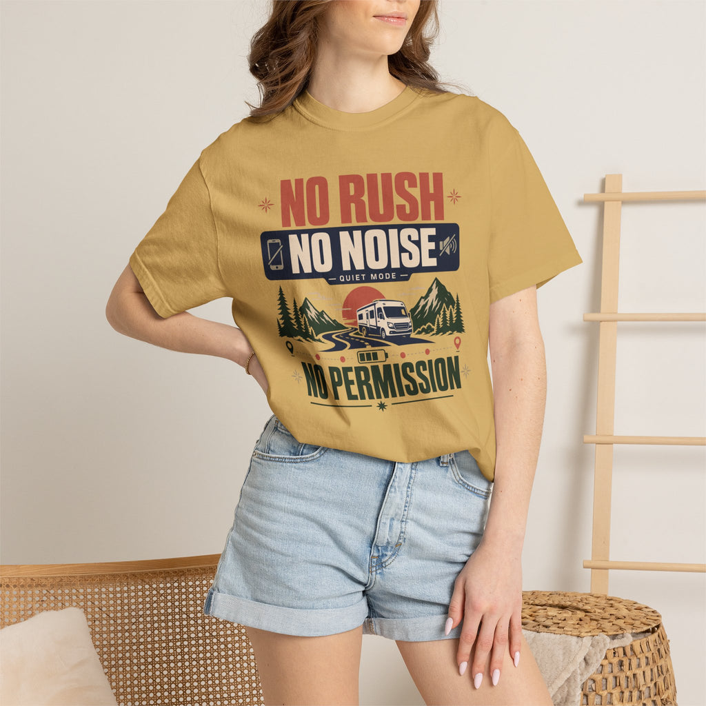 No Rush No Noise No Permission - T-Shirt