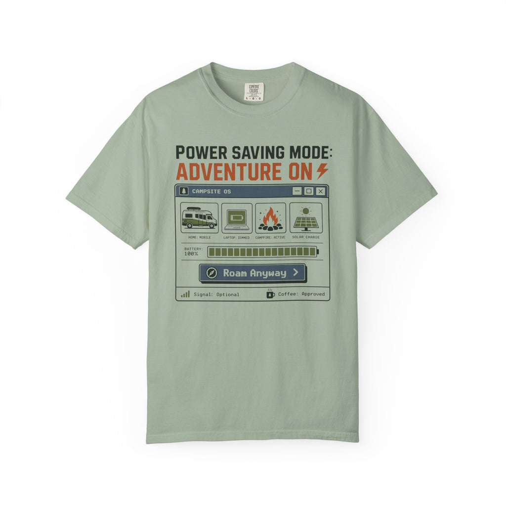 Power Saving Mode Adventure On - T-Shirt