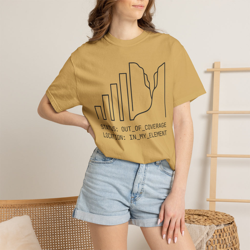 Status Out Of Coverage In My Element - T-Shirt