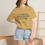Charging Somewhere Better - T-Shirt