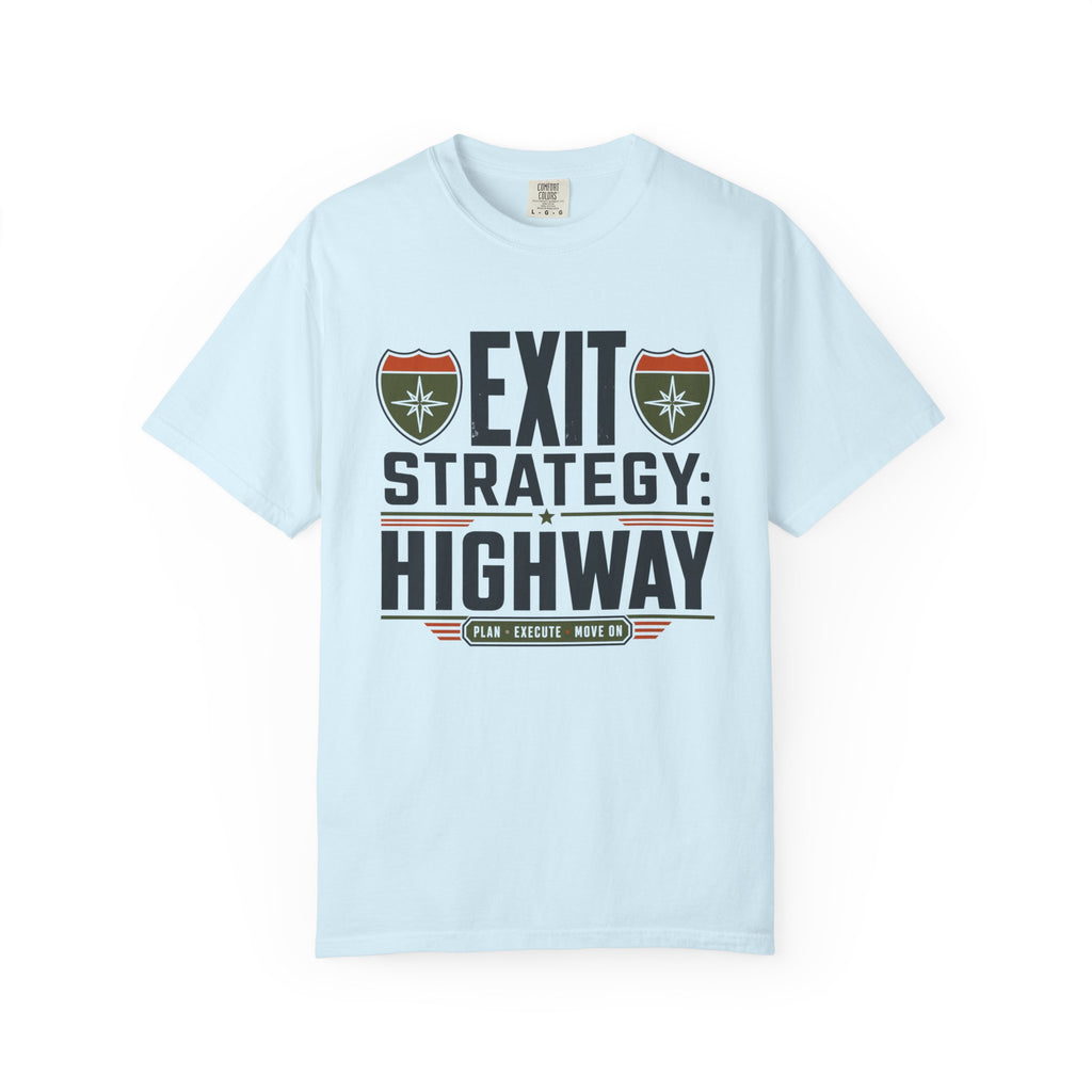 Exit Strategy Highway - T-Shirt