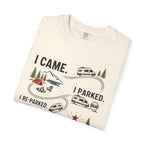 I Came I Parked I Re Parked - T-Shirt